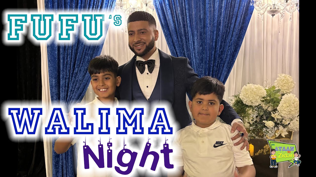 Fufu's Walima Night