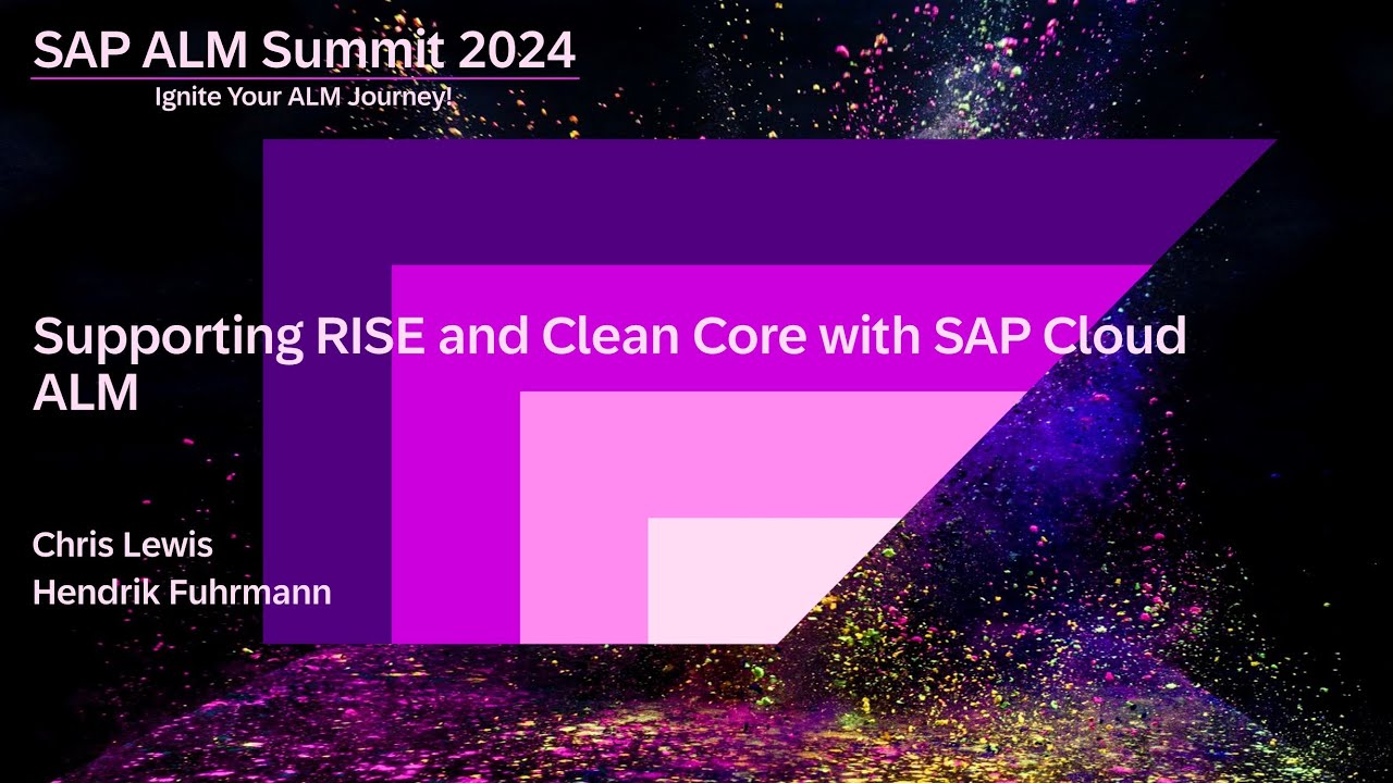 Enable a clean core with SAP Cloud ALM and see how it is embedded in RISE with SAP