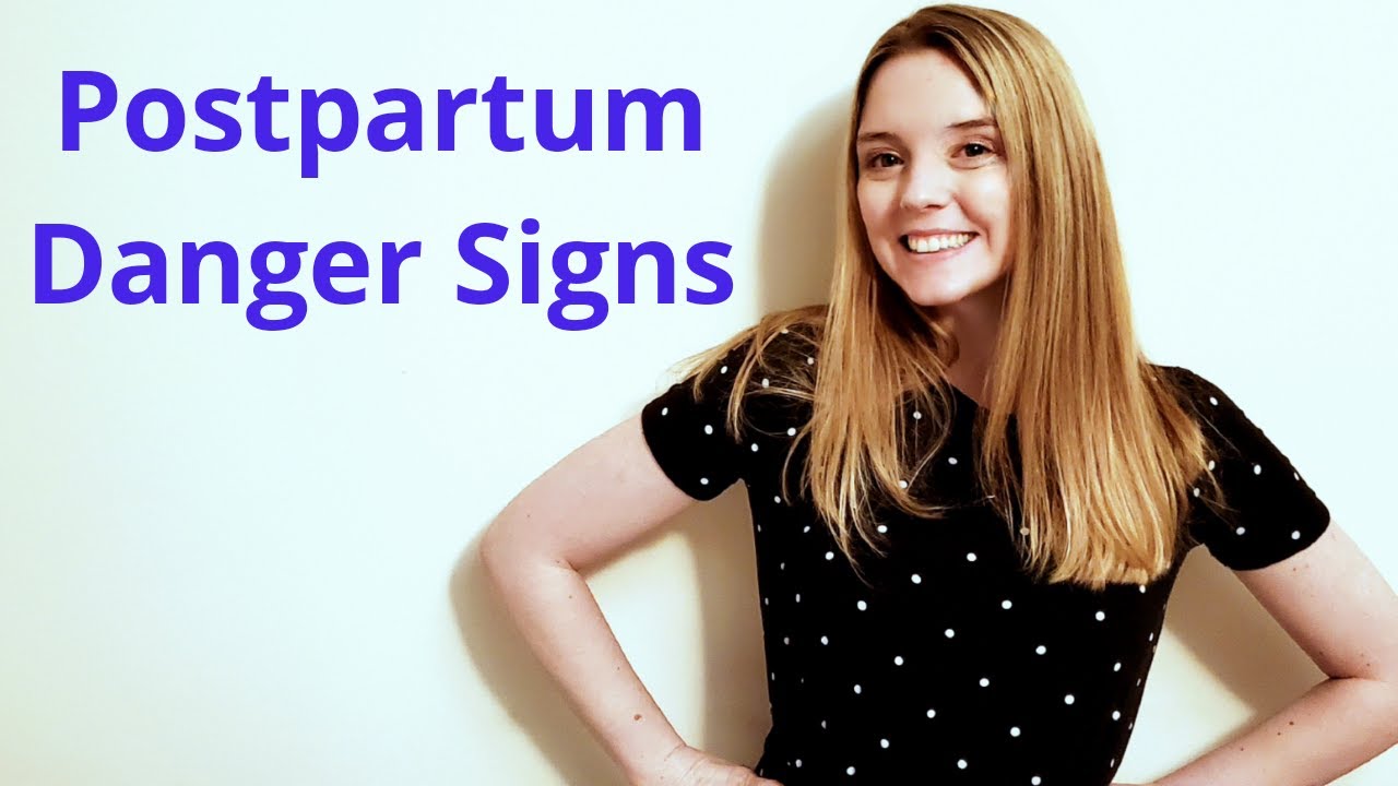 POSTPARTUM DANGER SIGNS