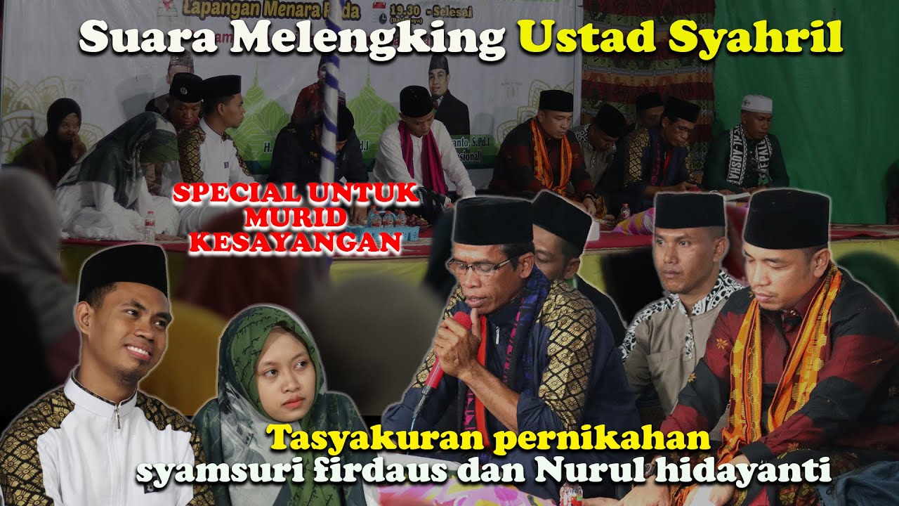 Suara Melengking Ustad Syahril di pernikahan syamsuri firdaus