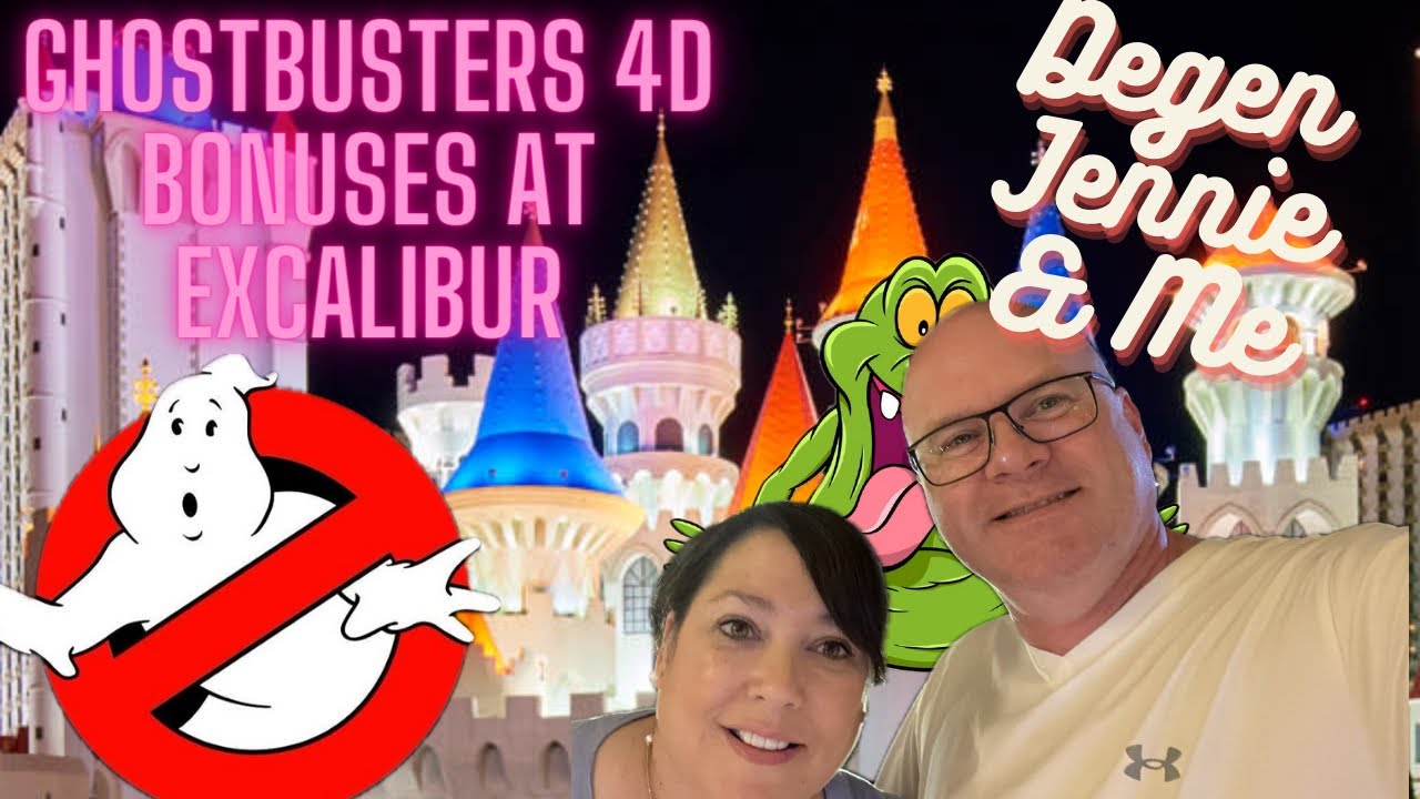Ghostbusters 4D Bonuses at Excalibur. #DirtyCastle