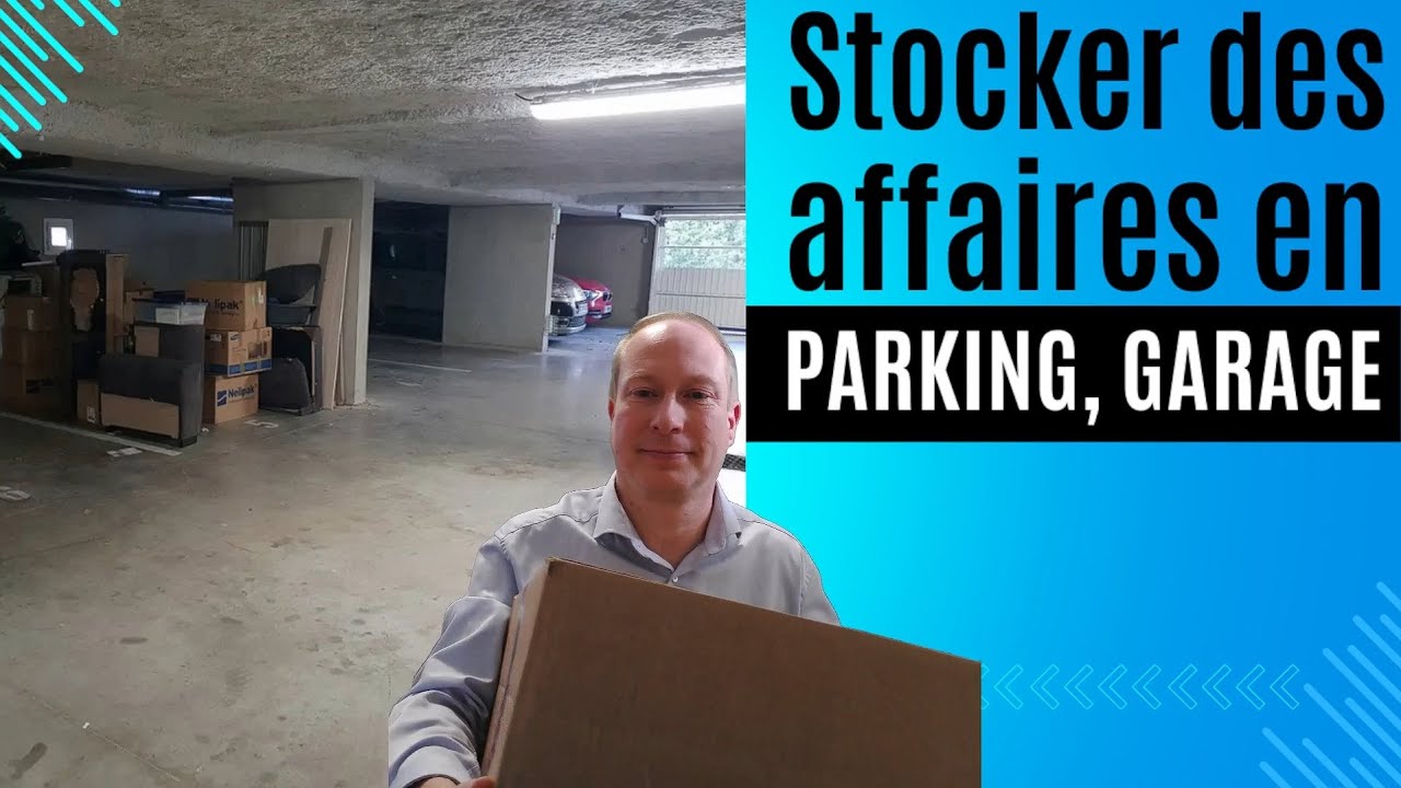 Peut-on entreposer des affaires dans un parking ou un garage ?