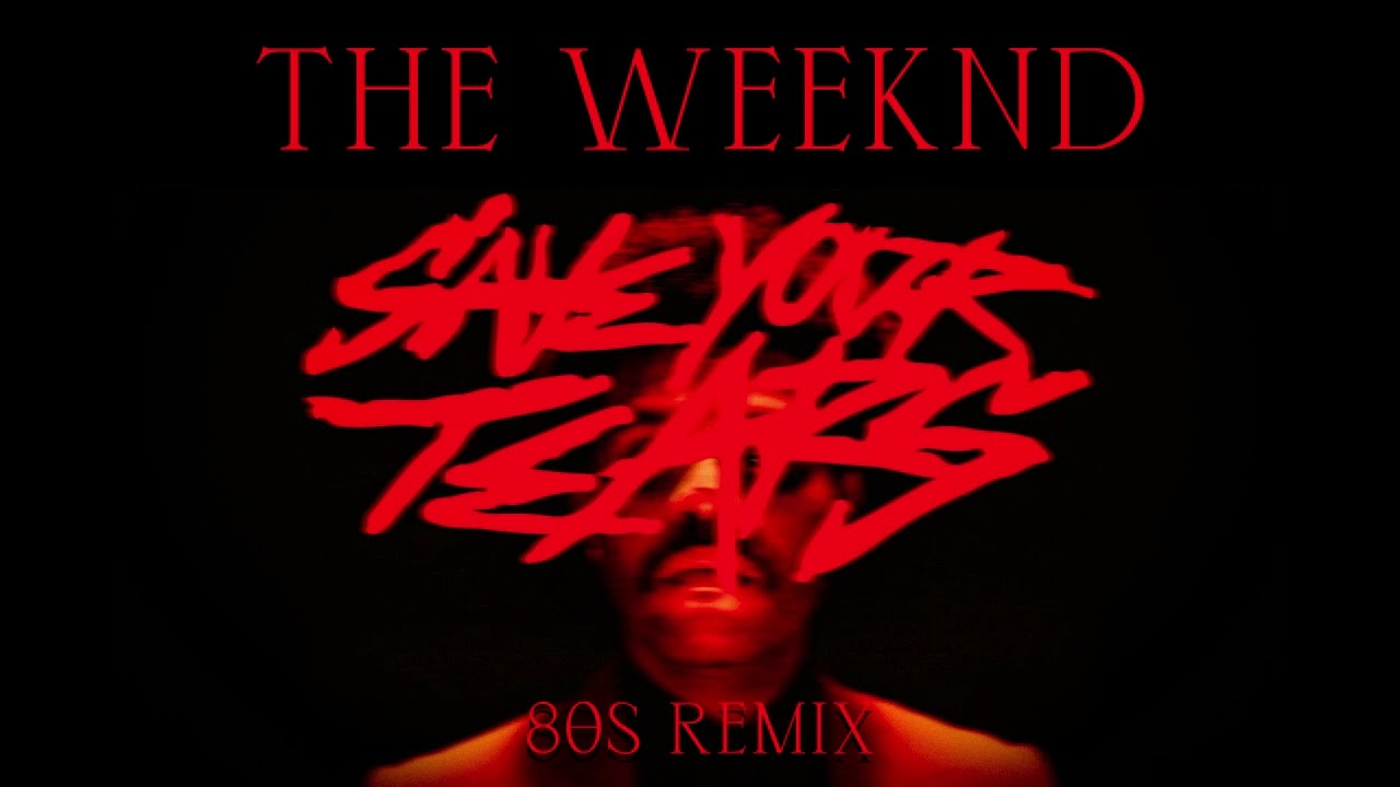 The Weeknd - Save Your Tears (80s Remix)