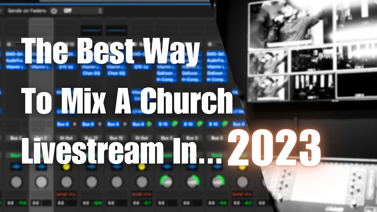 The BEST way to mix church broadcast audio in 2023!