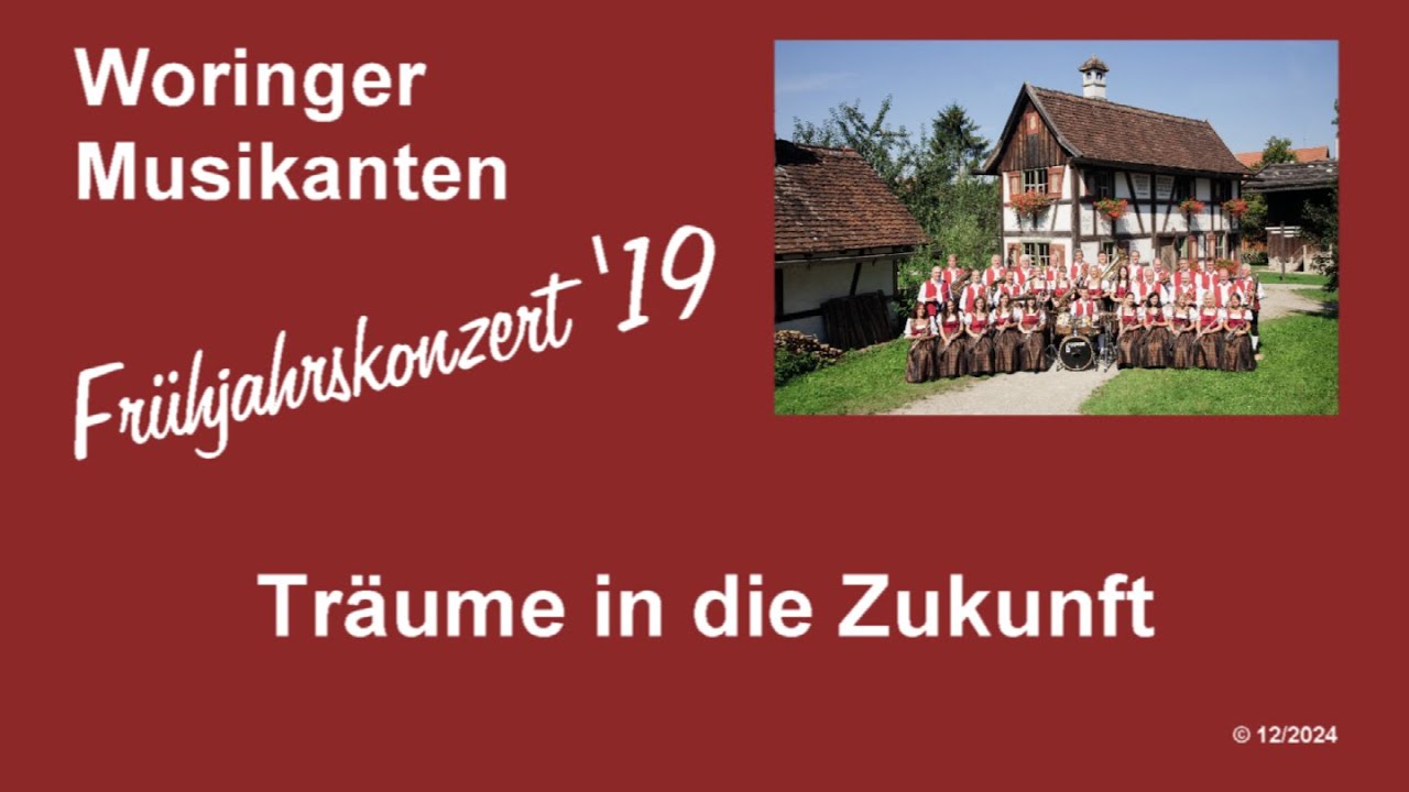 Träume in die Zukunft - Frühjahrskonzert 2019 - Woringer Musikanten