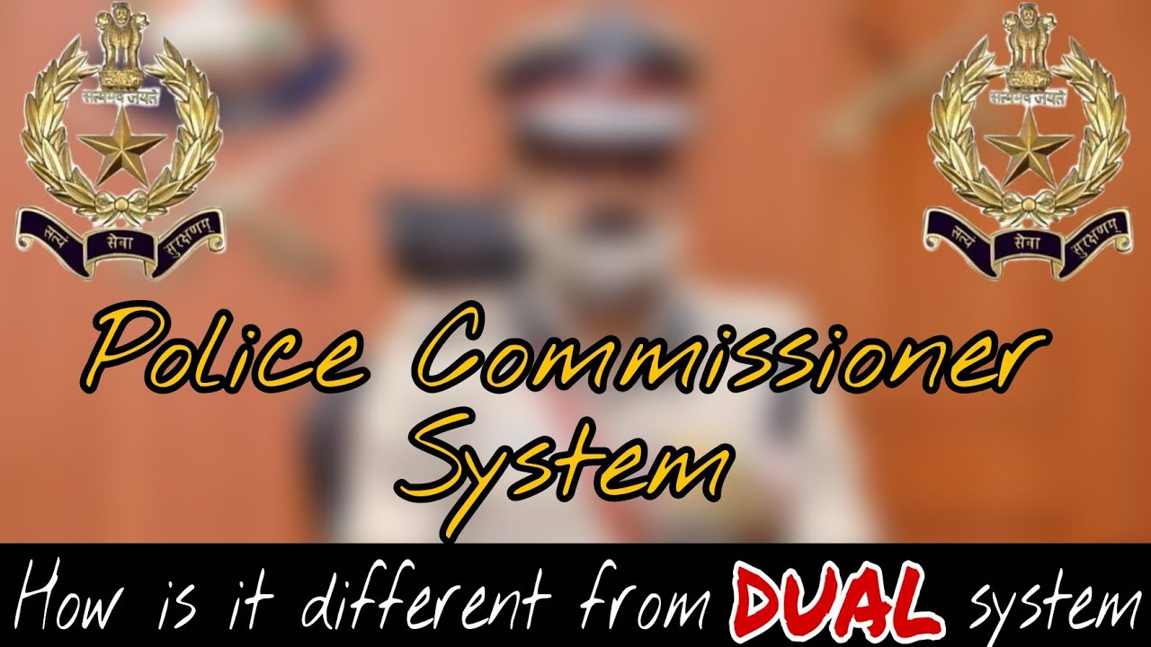 Police Commissionerate System in Hindi // Police Commissioner System Kya Hai / IPS power