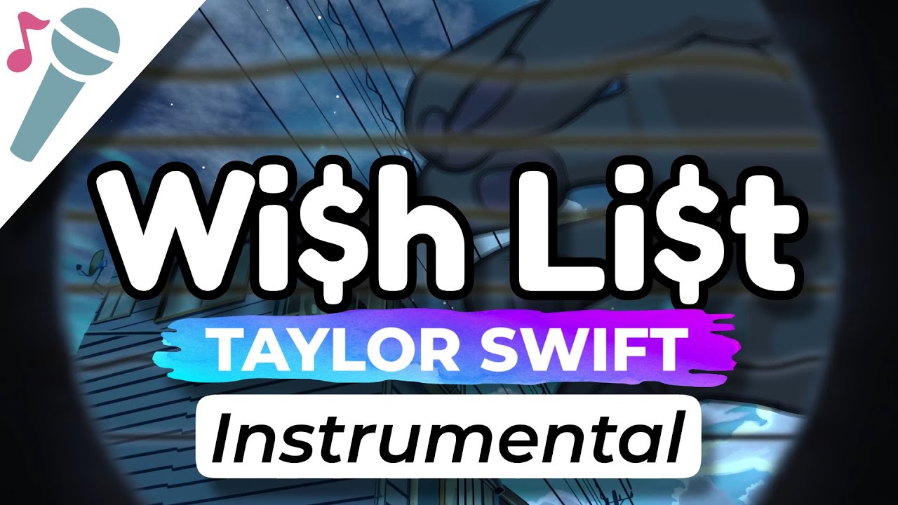 Taylor Swift - Wi$h Li$t - Karaoke Instrumental (Acoustic)