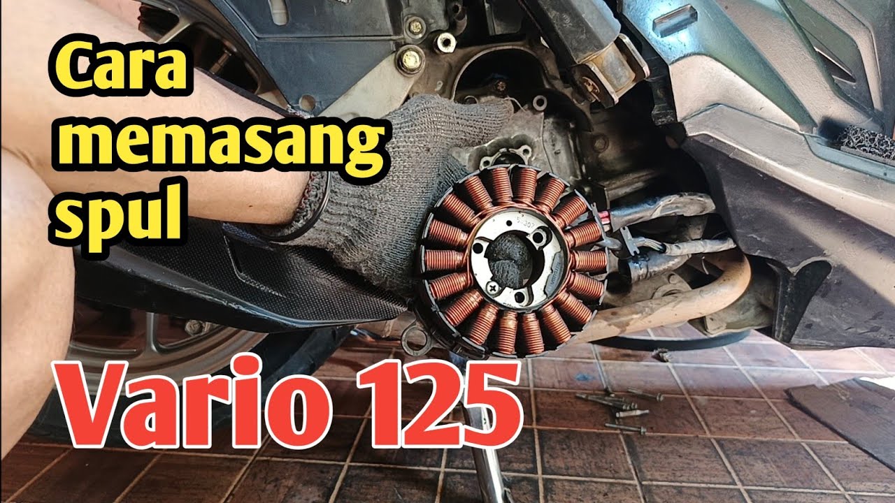 cara memasang spul dan magnet vario 125