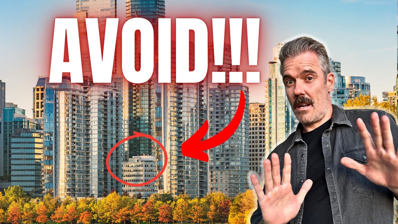 Buying a Vancouver Condo | 5 MORE Mistakes to Avoid – PART 2