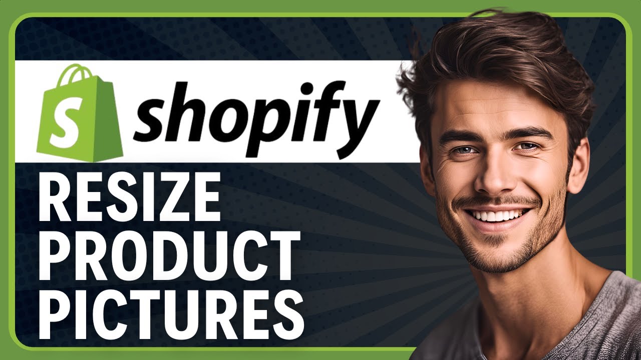 How to Resize Product Pictures in Shopify (2026 Tutorial)