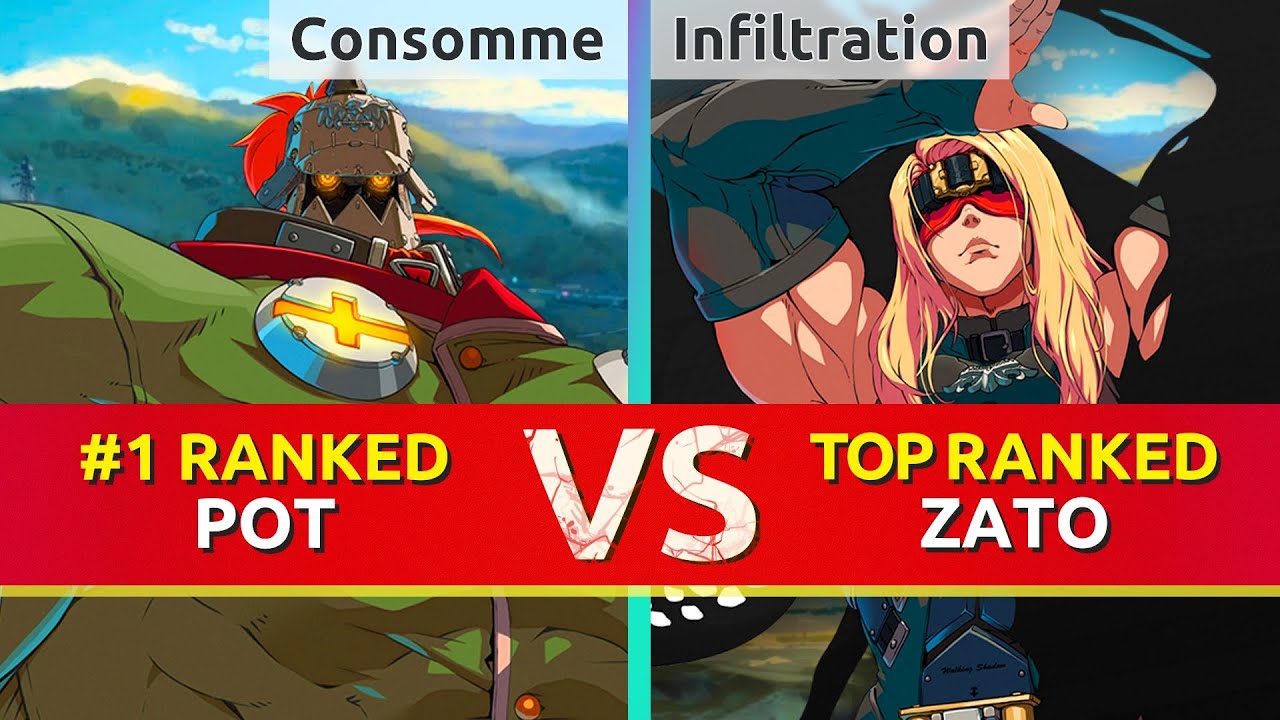 GGST ▰ Consomme (#1 Ranked Potemkin) vs Infiltration (TOP Ranked Zato). High Level Gameplay