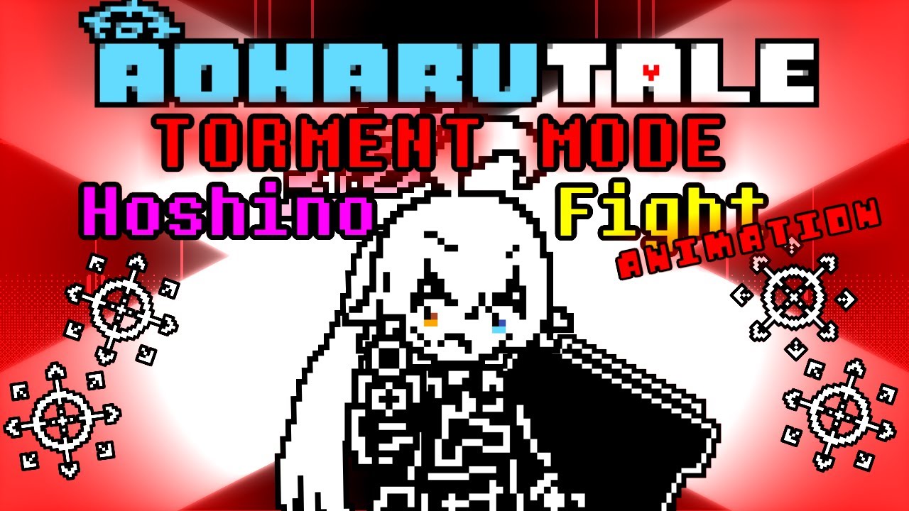 〖AOHARUTALE〗TORMENT MODE Hoshino Fight ANIMATION!!! (Phase 1)