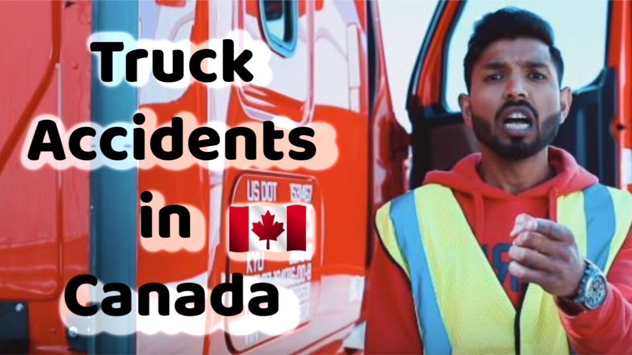 How Truck Accidents Happen in Canada ? Mistakes that Drivers Make | Universal Driving School