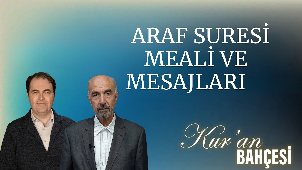 Kuran Bahçesi –  Araf Suresi Meali Ve Mesajları 8 Muhammed Alpkent ve Mehmet Keskin