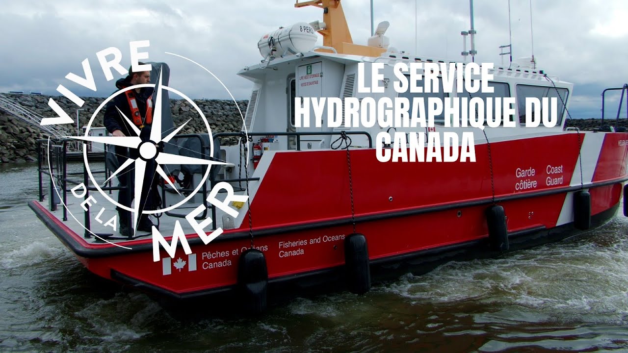 Vivre de la mer: Le service hydrographique du Canada
