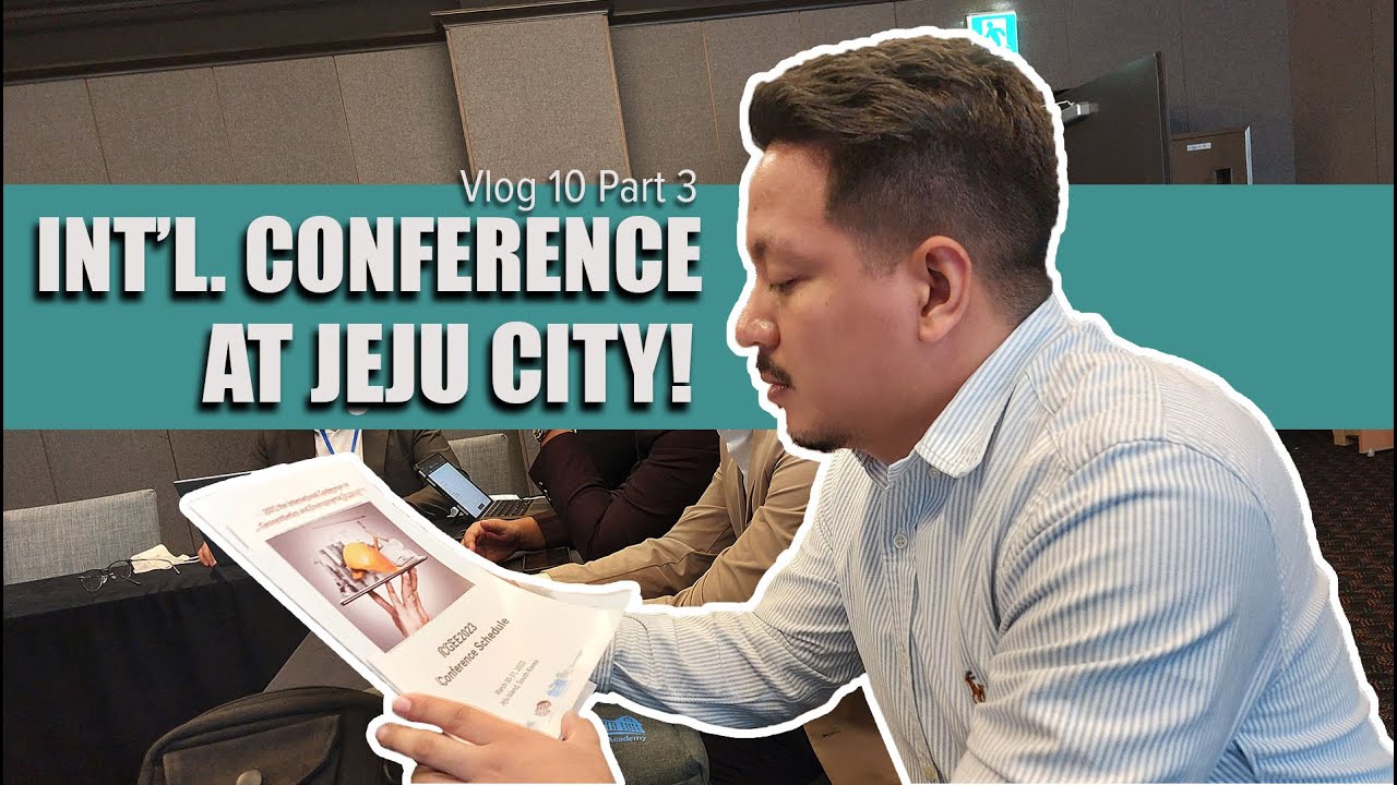 Find Out What Happened at This International Conference - Vlog 10 Part 3