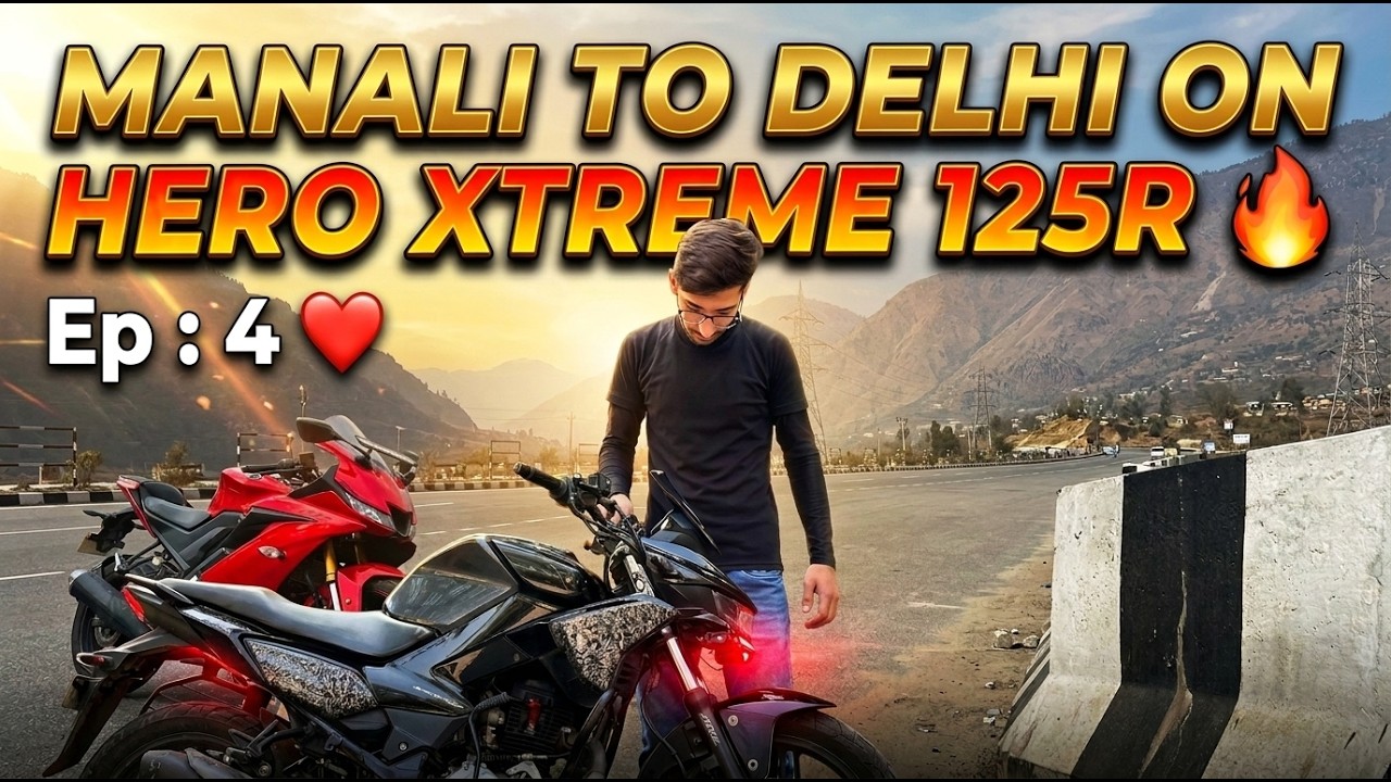 Manali to Delhi on Hero Xtreme 125R🔥| Ep : 4❤️| YWB Vlogs