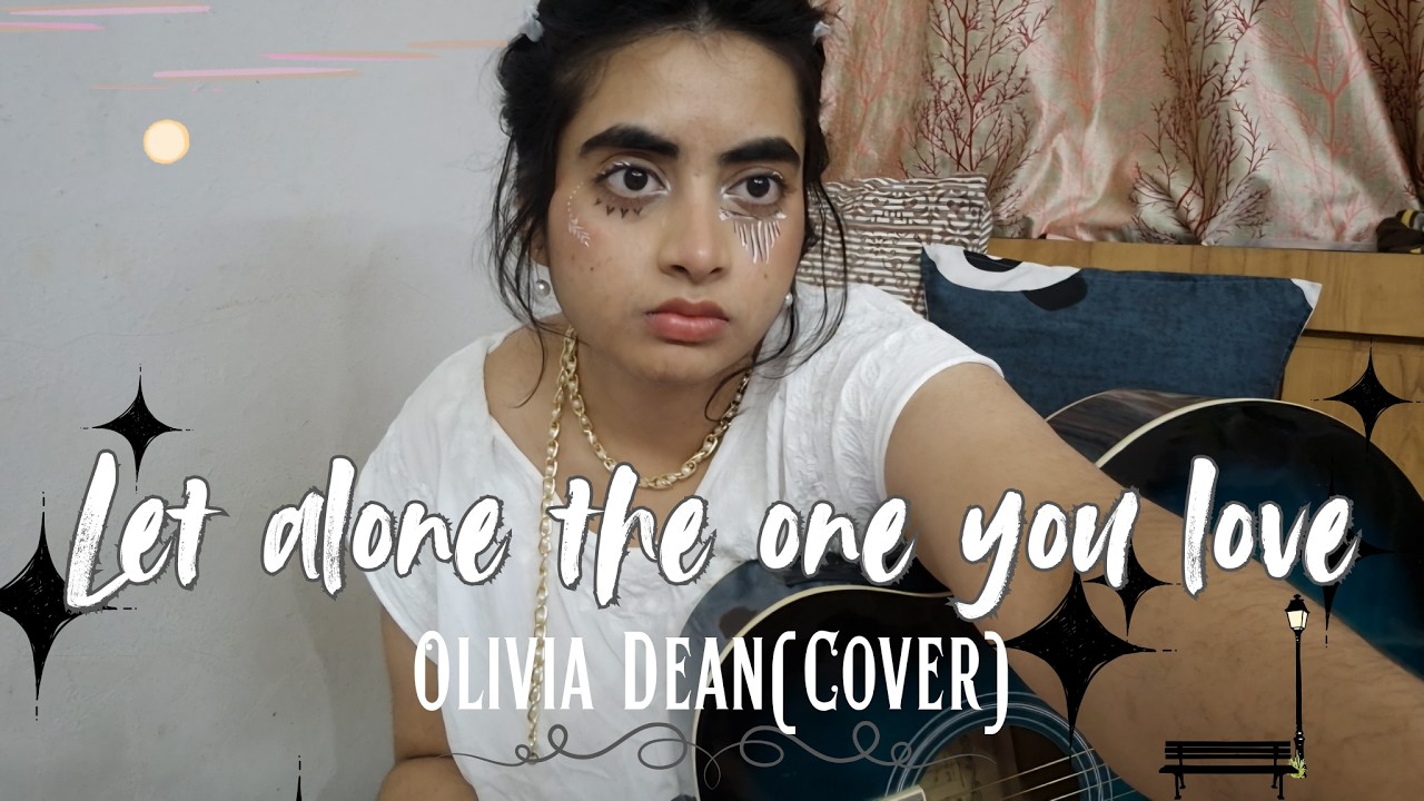 Let Alone The One You Love - Olivia Dean | Cover by Azure