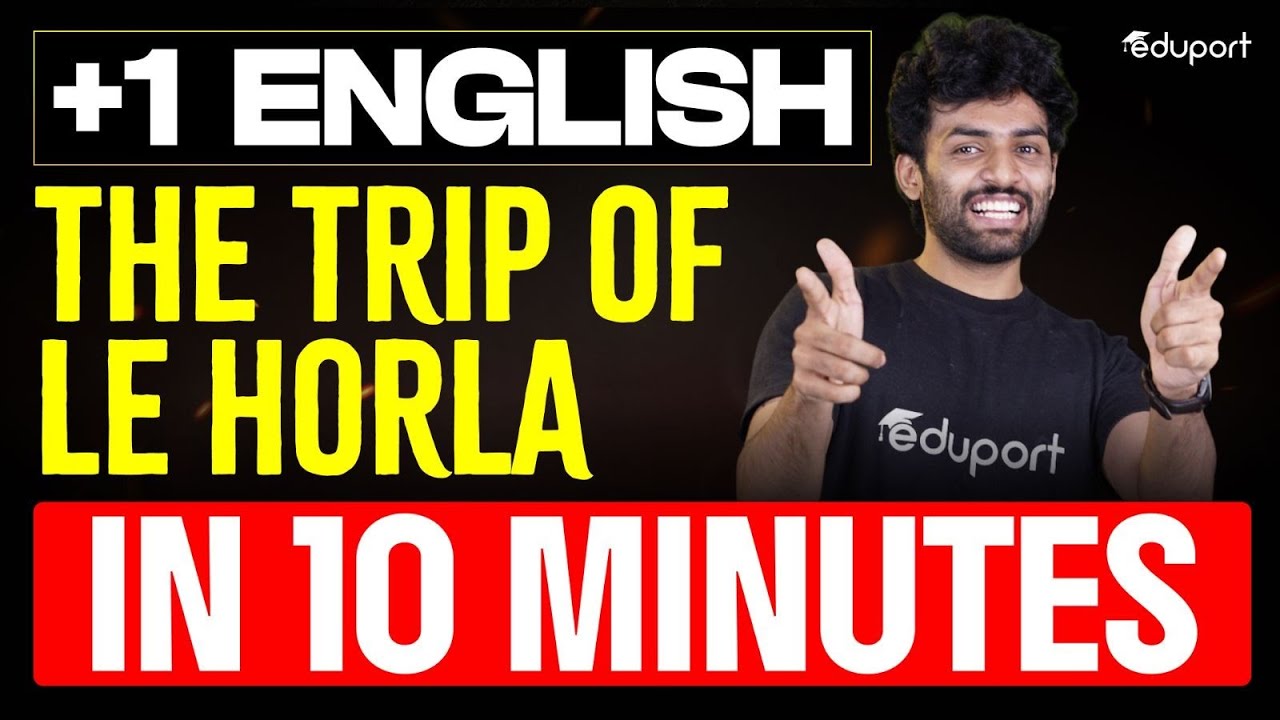The Trip of Le Horla in 10 minutes | Chapter Summary | Eduport Plus One