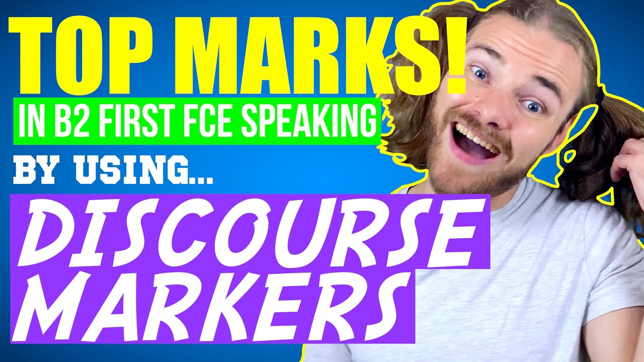 Используйте МАРКЕРЫ РЕЧИ на экзамене B2 First (FCE) Speaking и ПОЛУЧИТЕ ВЫСОКИЕ ОЦЕНКИ!