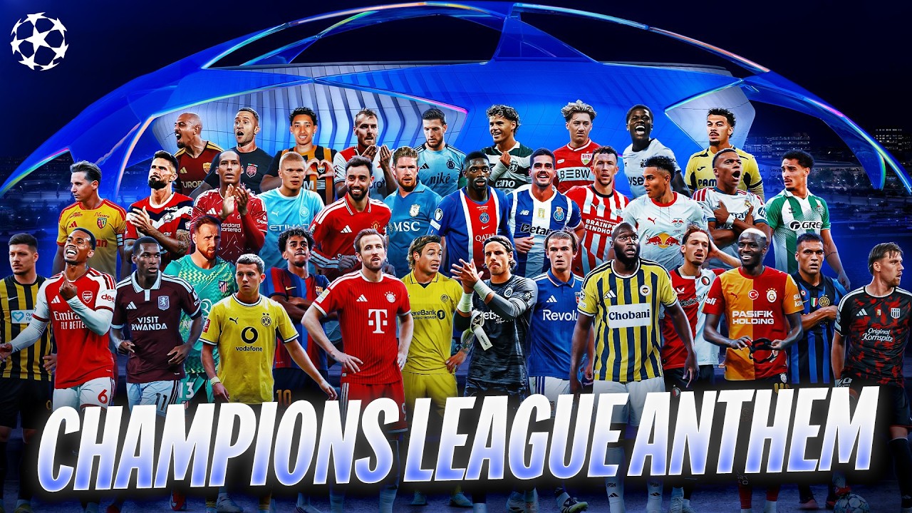 Official UEFA Champions League Anthem