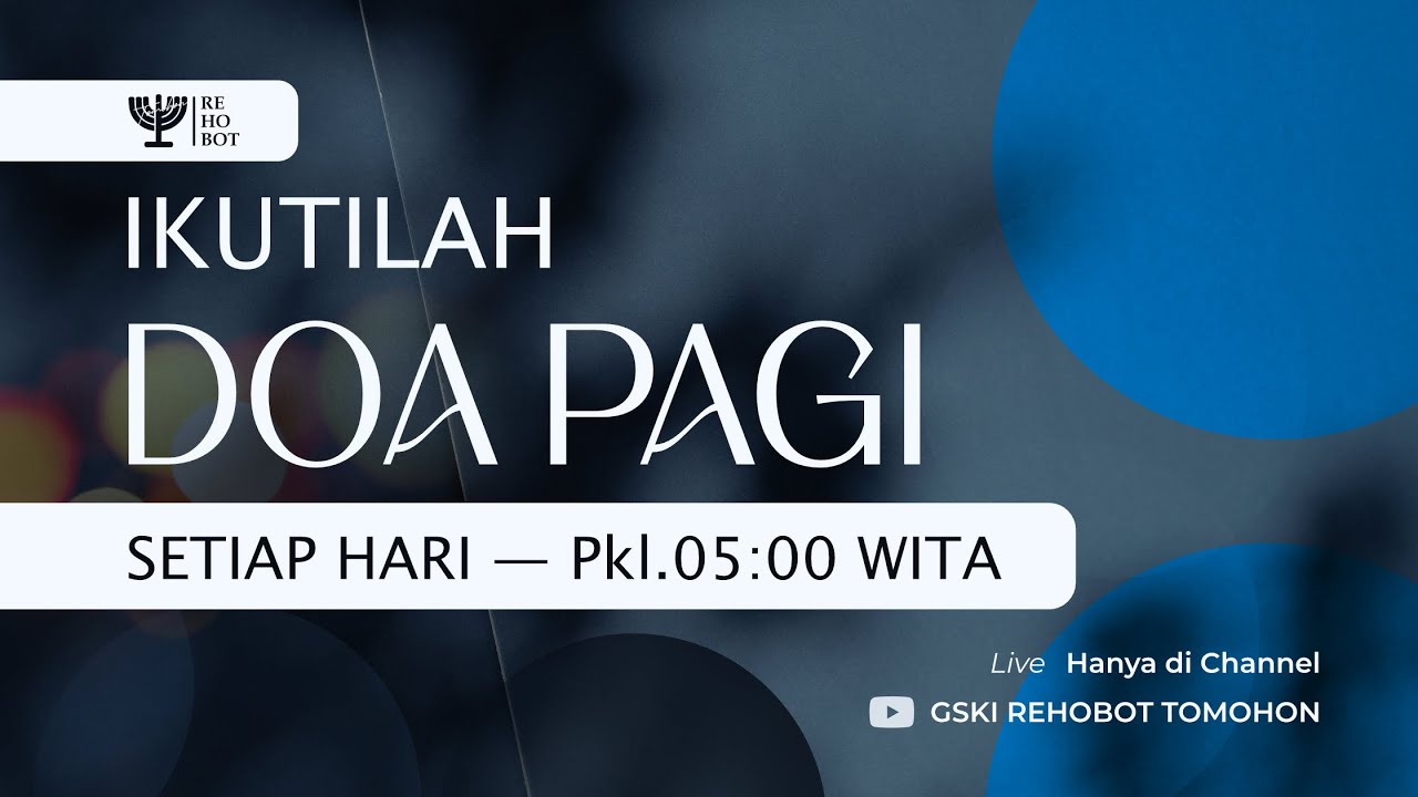 DOA PAGI | Pdt. Maikel Maramis, S.Pd, M.Th | 11 Februari 2026 | 05:00 WITA