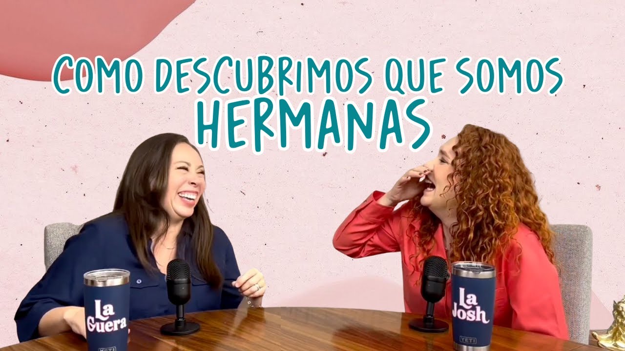 Como descubrimos que somos HERMANAS