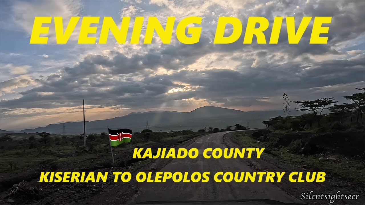 4K Scenic Drive | Matasia - Kiserian To Olepolos Country Club, Kisamis