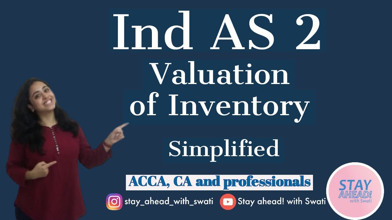 Ind AS 2- Valuation of Inventories. #Hindi #IndAS , IFRS and IAS |CA Swati Gupta