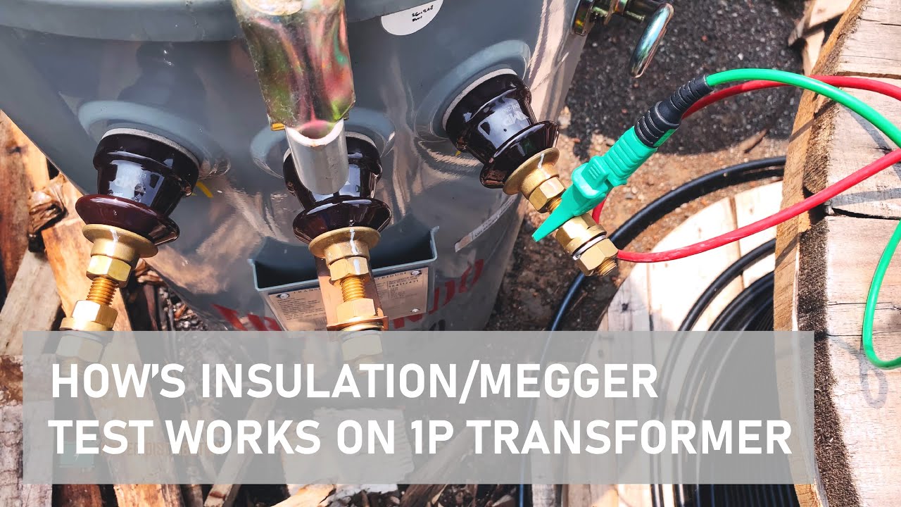 HOW'S INSULATION TEST or MEGGER on Single Phase Transformer Works