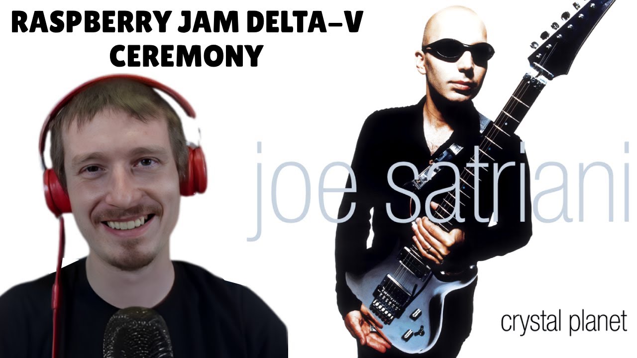 Joe Satriani - Raspberry Jam Delta-V & Ceremony | REACTION