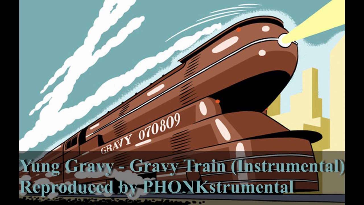 Yung Gravy - Gravy Train (Instrumental) [reprod. PHONKstrumental]