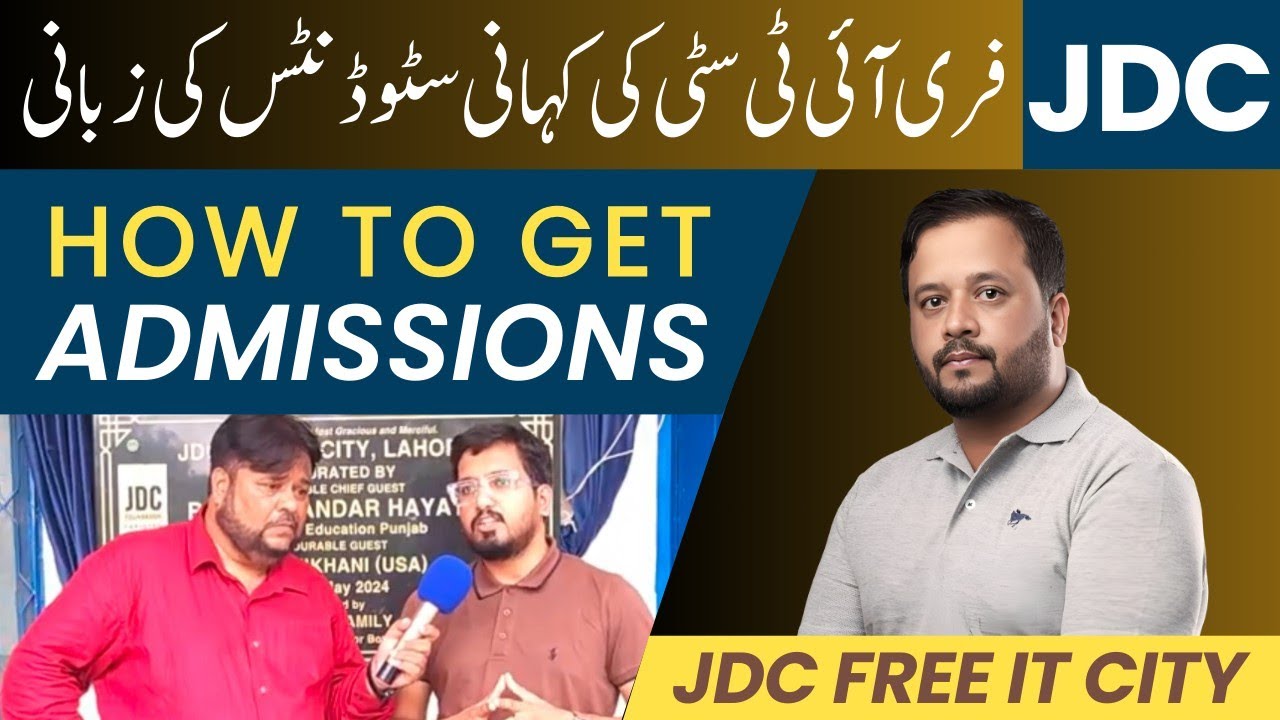 Free I.T City by JDC Syed Zafar Abbas Running Successfully in Lhr.|How to Get Admission|Free Courses