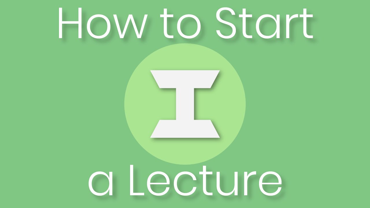 Intellecture Basics: How to Start a Lecture