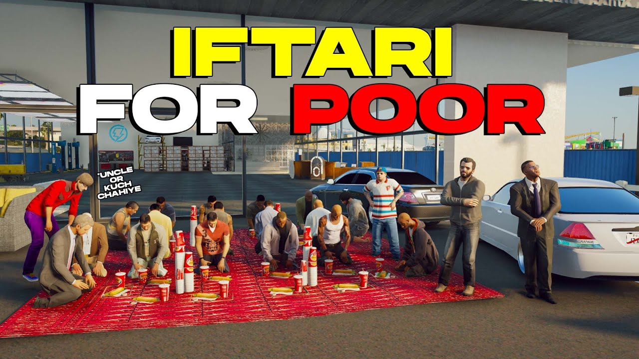 IFTARI FOR POOR PEOPLE AT DEALERSHIP | GANGSTER SERIES | TOYOTA MARK 2 JZX110 | GTA 5 PAKISTAN