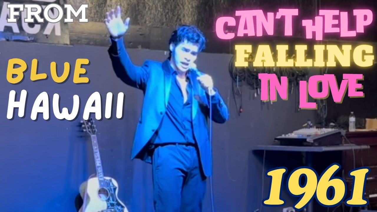 Elvis Tribute performs “Can’t Help Falling in Love” from Blue Hawaii 1961