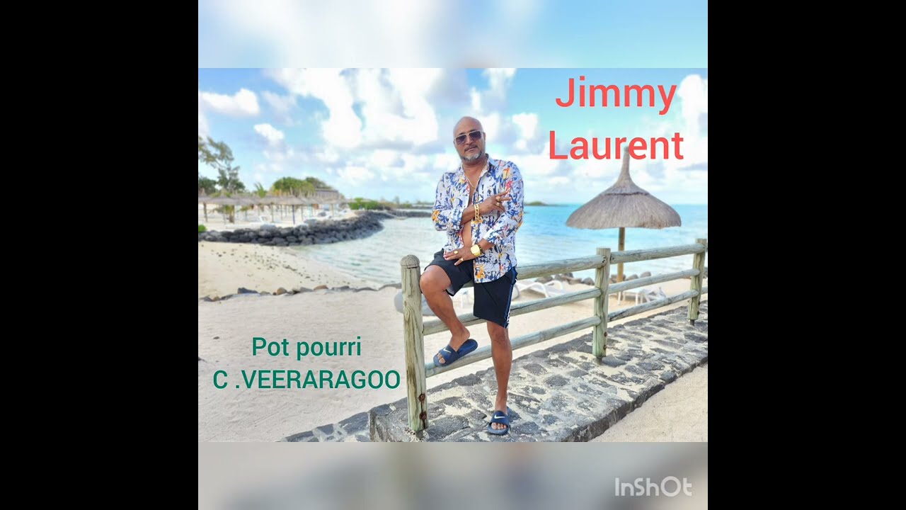 JIMMY LAURENT SEGA MAURICIEN POT POURRI CLAUDIO VEERARAGOO