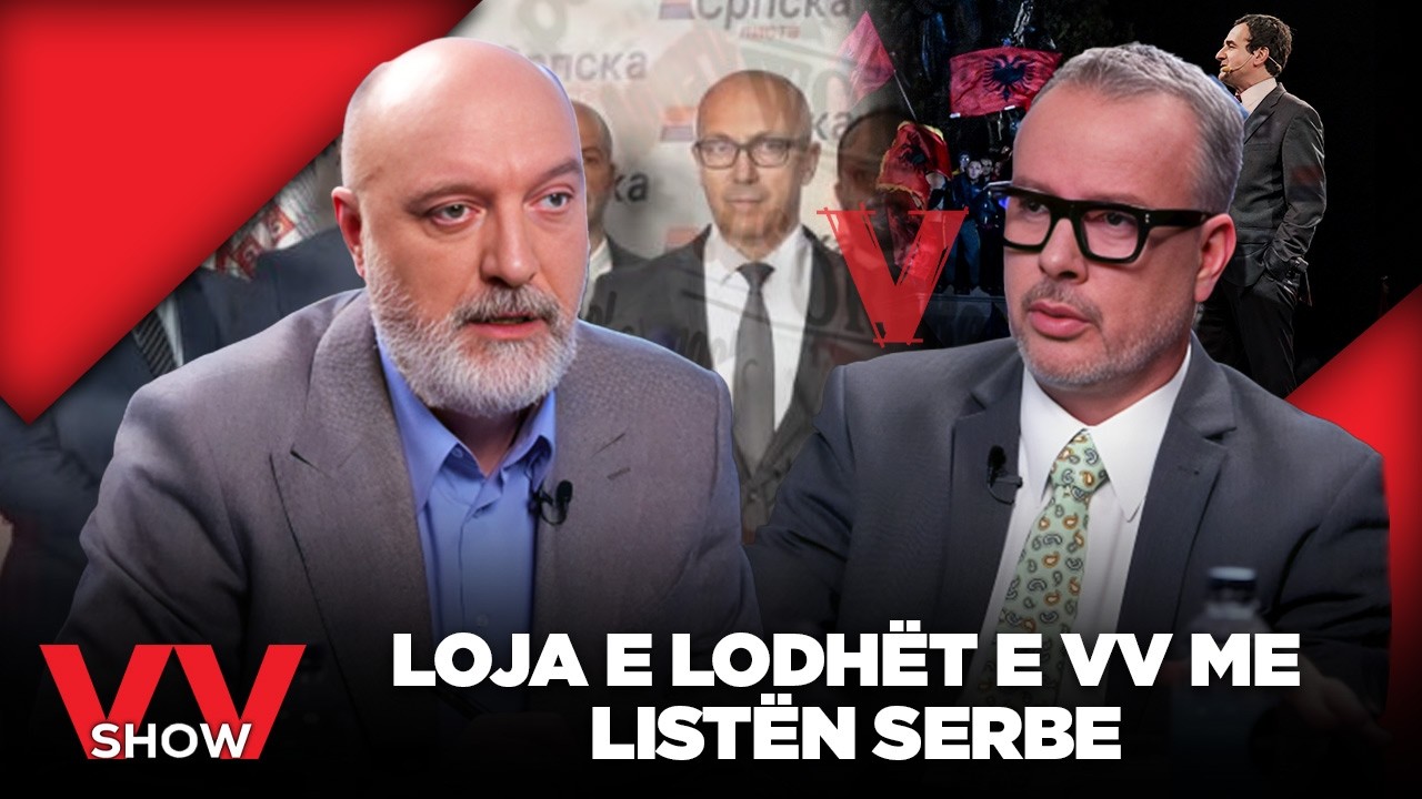 VV SHOW - Loja e lodhët e Vetevendosjes me Listën Serbe - Bllokada që po na pret