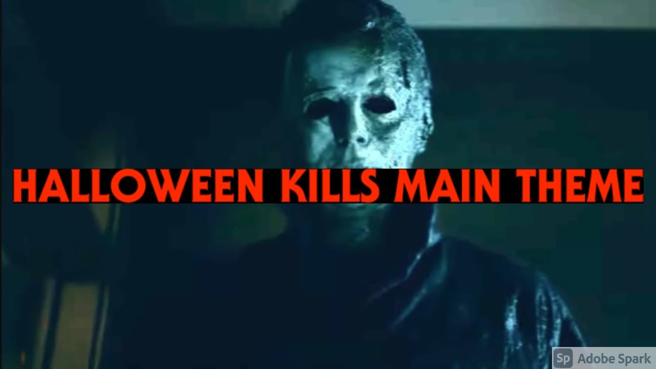 HALLOWEEN KILLS (Main Theme)