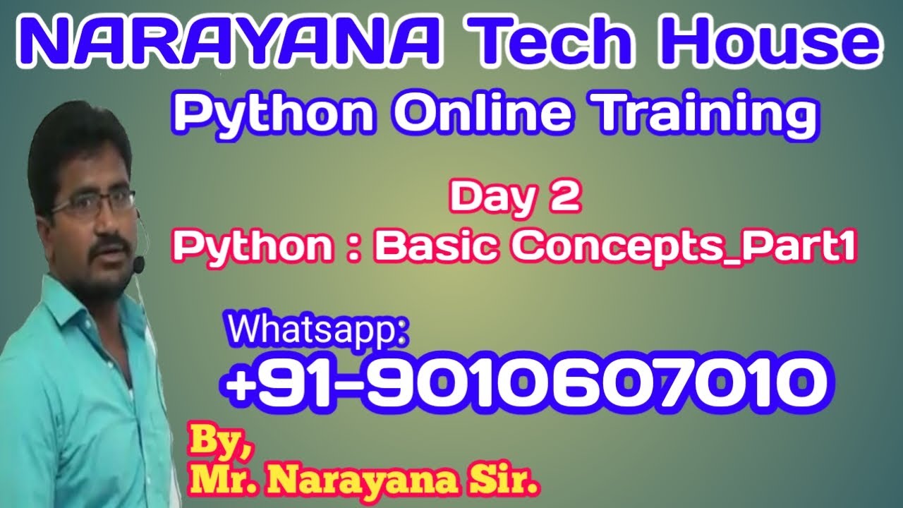 Day2 :Python: Basic Concepts_Part1 | Mr. Narayana Sir | NARAYANA Tech House | 9010607010, 8179817681
