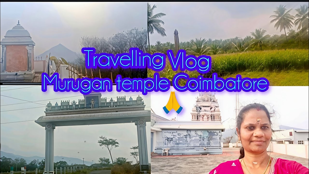🙏✨ Murugan temple Coimbatore | travelling vlog | AniDreamie 