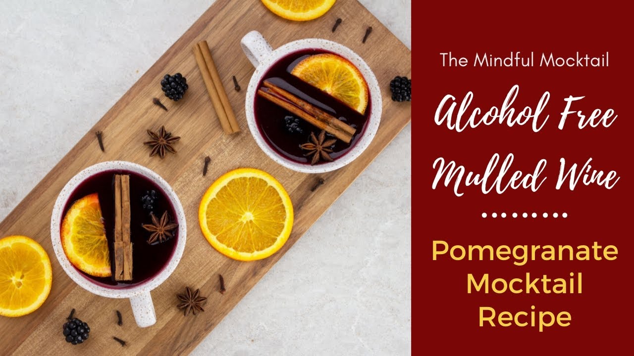Pomegranate Mulled Wine Alcohol Free | Mulled Wine Mocktail | Non-Alcoholic Drinks