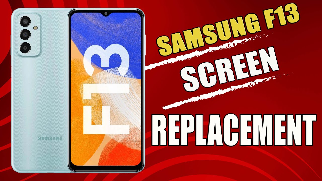 Samsung Galaxy F13 Screen Replacement – Full Step by Step Guide 📱🔧