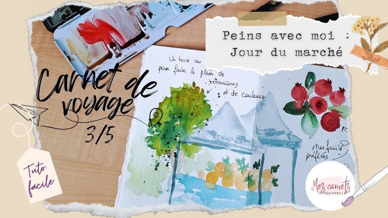 Carnet de voyage aquarelle 3/5 - au marché aux fruits