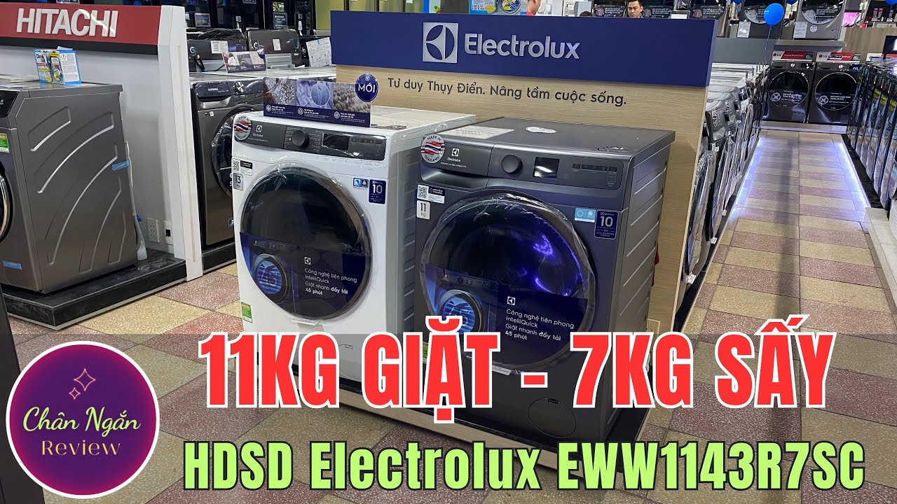 Máy giặt sấy Electrolux EWW1143R7SC 11Kg giặt 7Kg Sấy - Hướng Dẫn Sử Dụng
