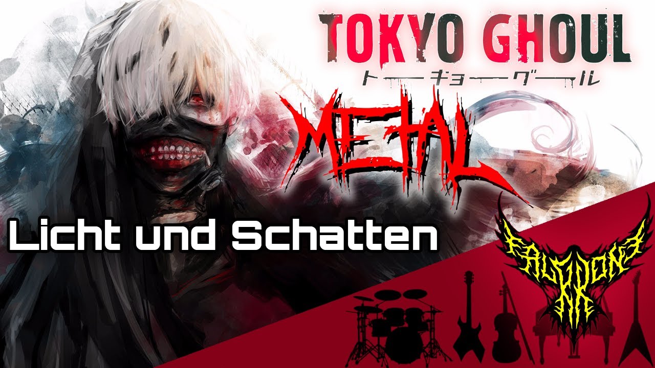 Tokyo Ghoul - Licht und Schatten 【Intense Symphonic Metal Cover】