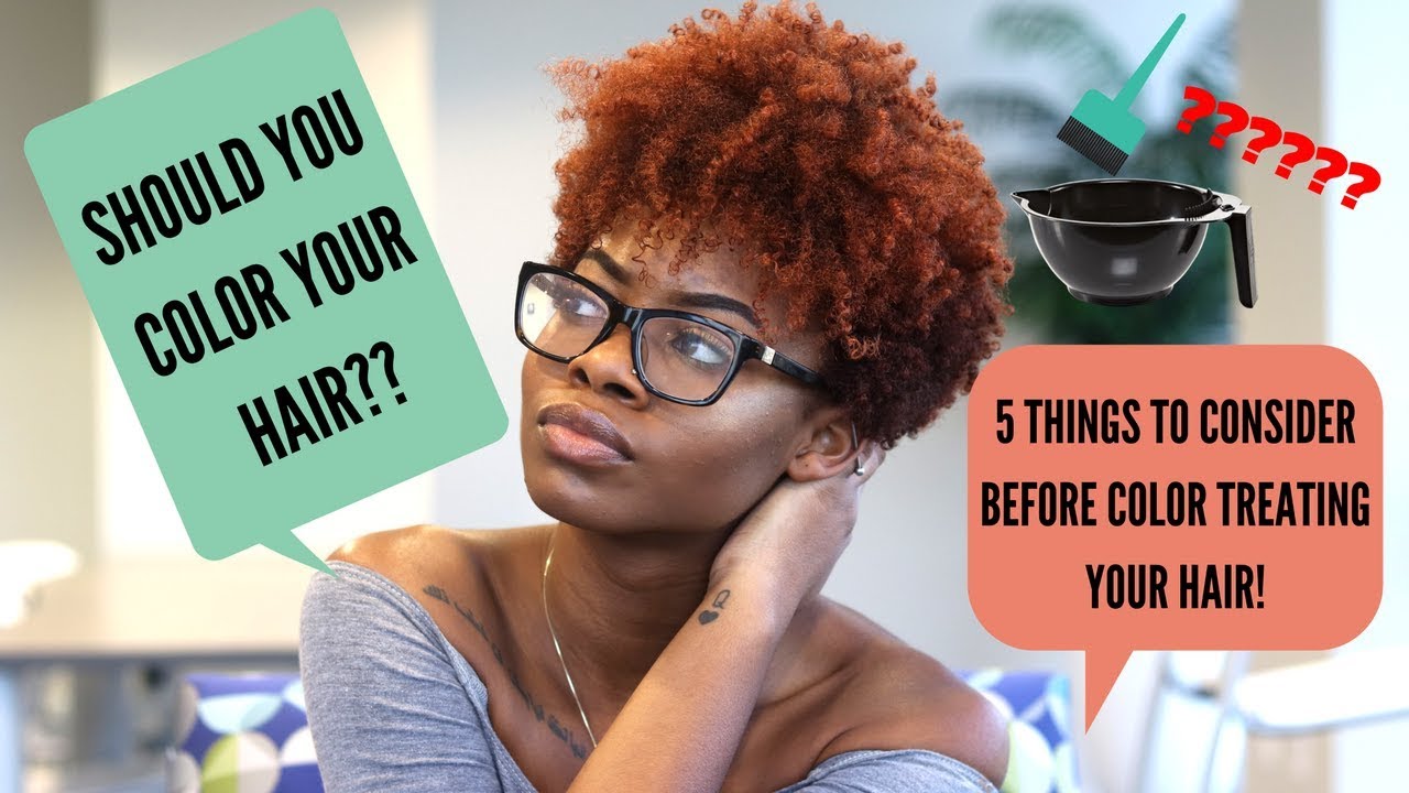 ❃CWK❃ EPI 15 | 5 Things To Consider Before Coloring Your Hair