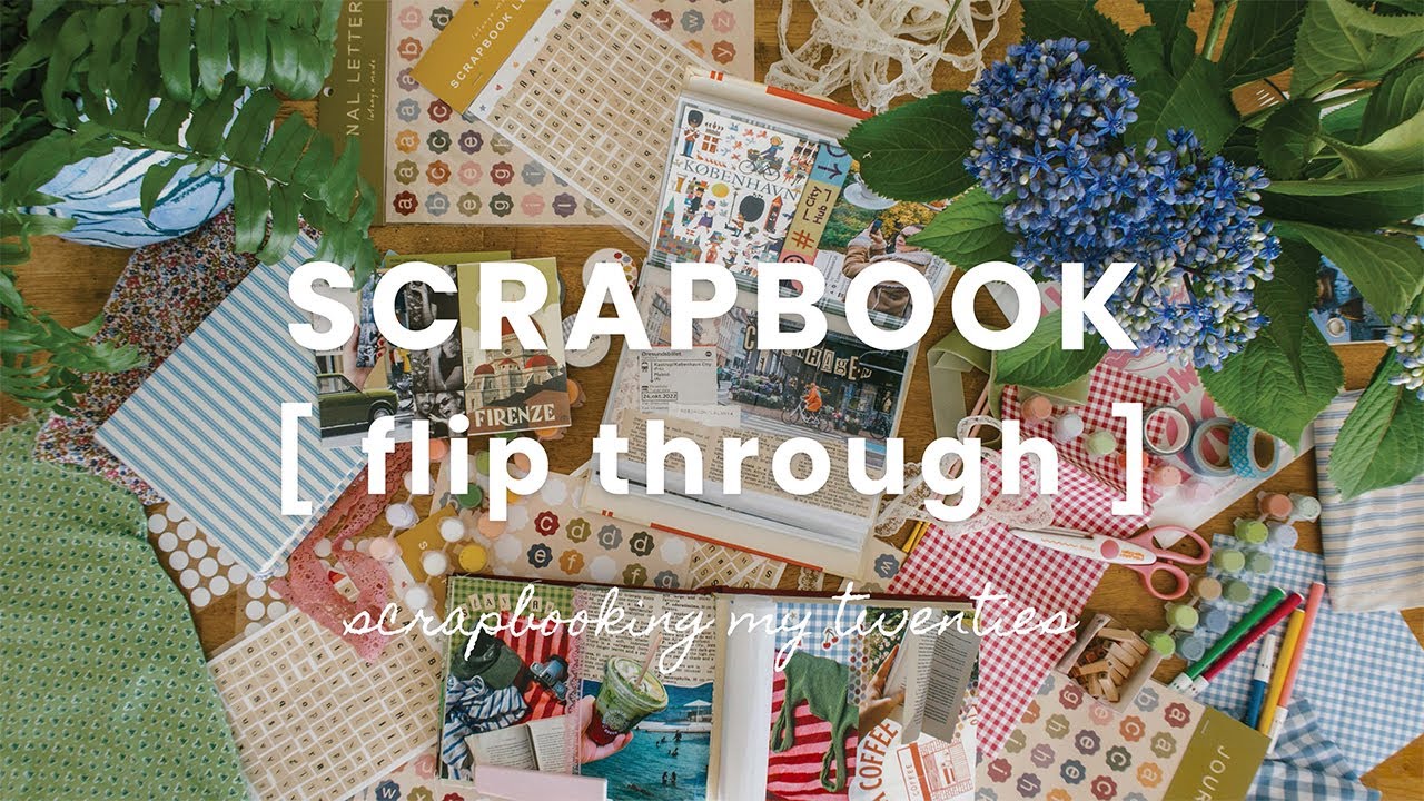 SCRAPBOOK FLIP THROUGH ☆ scrapbooking my twenties