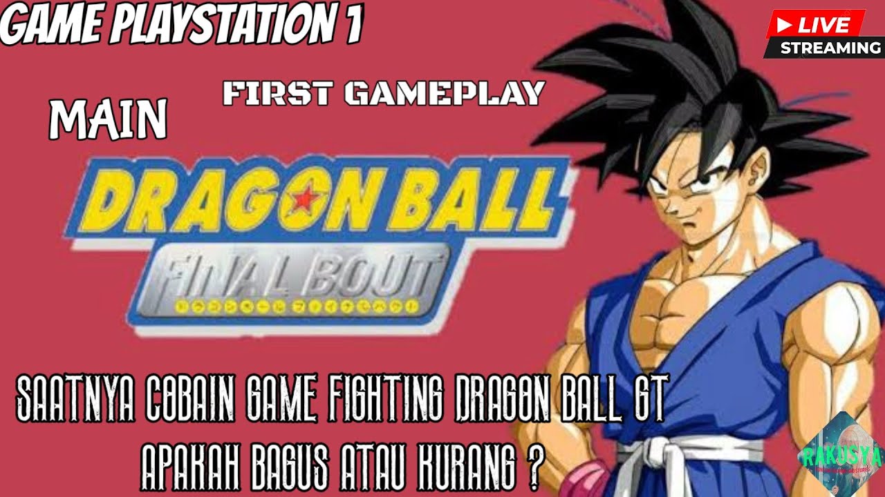 Coba game fighting dragon ball series GT nih - Dragon Ball GT Final Bout indo