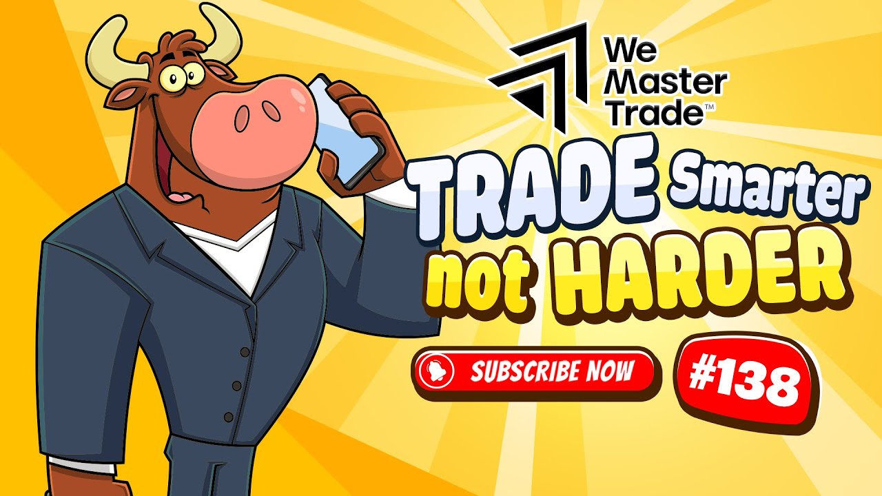 LiveStream - Trade Smarter, Not Harder #138 ( English )